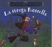 La strega Rossella. Ediz. a colori