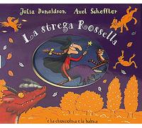 La strega Rossella-La chiocciolina e la balena. Ediz. a colori