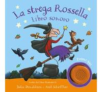 La strega Rossella. Libro sonoro. Ediz. a colori