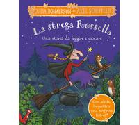 La strega Rossella. Una storia da leggere e giocare. Con alette da solleva...