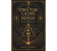 La Structure Cachée du Monde