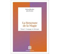 La Structure de la Magie: Tome 1, Langage et thérapie