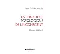 La structure topologique de l'inconscient: Une suite à L étourdit