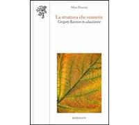 La struttura che connette. Gregory Bateson in educazione
