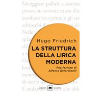 La struttura della lirica moderna. Dalla metà del XIX alla metà del XX secolo