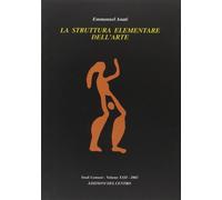 La struttura elementare dell'arte [Paperback] [Jan 01, 2002] Anati, Emmanuel