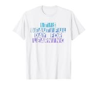 La Sua Bella Giornata per Imparare Uomini Donne Studente Groovy Maglietta