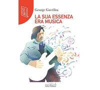 La sua essenza era musica