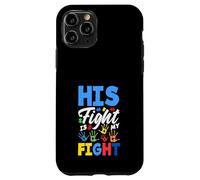 La sua lotta è la consapevolezza dell'autismo nella mia lotta Custodia per iPhone 11 Pro