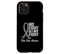 La sua lotta è la mia lotta per la consapevolezza del tumore al cervello Custodia per iPhone 11 Pro
