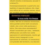 Libri Domenico Mancuso - La Sua Sola Ricchezza