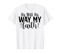 la Sua volontà a Modo Suo Uomini e Donne cristiani grati grati Maglietta