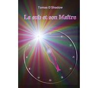 La sub et son Maître: La vie d'une femme dans le monde du BDSM