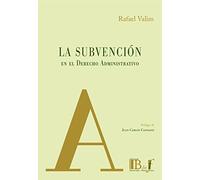 La subvención en el Derecho Administrativo