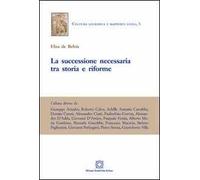 La successione necessaria tra storia e riforme