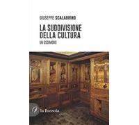 La suddivisione della cultura. Un ossimoro