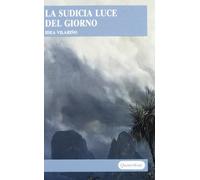 La sudicia luce del giorno