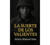 La suerte de los valientes