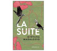 Libri Madalosso Giovana - La Suite