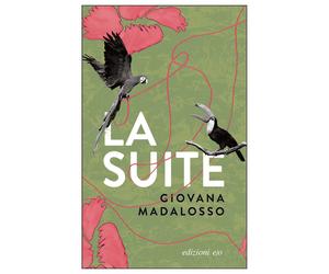 La suite - Madalosso Giovana