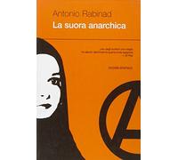La suora anarchica