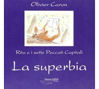 La superbia. Rita e i sette peccati capitali