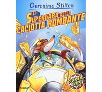La supergara della caciotta rombante. Ediz. a colori