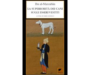 La superiorità dei cani sugli esseri vestiti. Ediz. integrale
