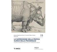 La supervisione nella pratica clinica della psicoanalisi