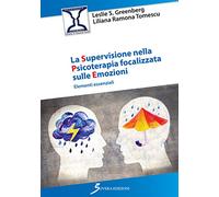 La supervisione nella psicoterapia focalizzata sulle emozioni. Elementi essenziali
