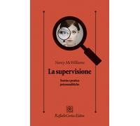 La supervisione. Teoria e pratica psicoanalitiche - 2022 - Raffae