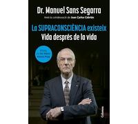 La Supraconsciència existeix: Vida després de la vida