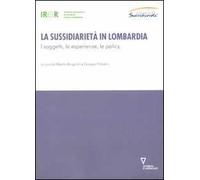 La sussidiarietà in Lombardia. I soggetti, le esperienze, le policy