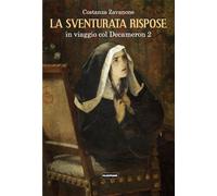 La sventurata rispose. In viaggio col Decameron. Vol. 2 - [Falsopiano]