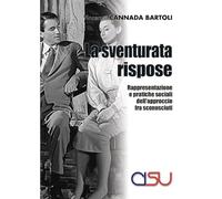 La sventurata rispose. Rappresentazione e pratiche sociali dell'approccio fra sconosciuti