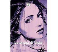 La svolta di Viola