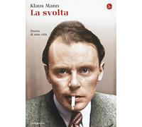La svolta. Storia di una vita