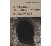 La symbolique du monde souterrain et de la caverne