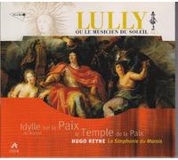 la Symphonie Du Marais - Lully - L'Idylle Sur la Paix De Jean Racine - Le Templ