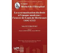 La systématisation du droit à l’époque moderne : l’œuvre de Louis de Héricourt (1687-1752): 7
