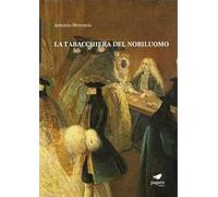 La tabacchiera del nobiluomo. Con Segnalibro