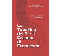 La Tabellina del 7 e il Presepe di Francesco: Letture e tabelline sono amici e si aiutano a vicenda
