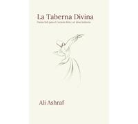 La Taberna Divina: Poesía Sufí para el Corazón Roto y el Alma Sedienta