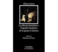 La taberna fantastica & Tragedia fantastica de la gitana Celestina / The Fantastic Tavern & Tragicomedy of the Gypsy Celestina: 327