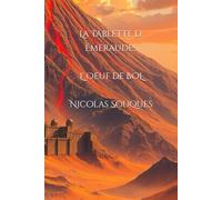 La Tablette d' Émeraudes: L' Œuf de BOL