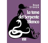 La tana del serpente bianco