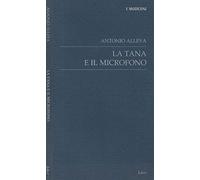 La tana e il microfono