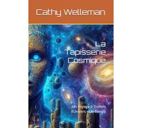 La Tapisserie Cosmique: Un Voyage à Travers l'Univers et le Temps
