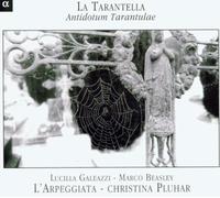 La Tarantella - Antidotum Tarantulae /Galeazzi ??? Beasley ??? L'Arpeggiata ??? Pluhar by Traditional (2004-08-02)