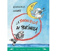 La tarantella di Pulcinella. Nuova ediz.